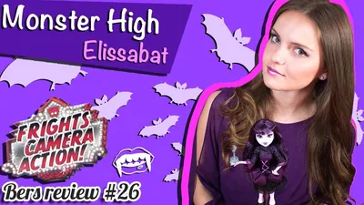 Elissabat Frights, Camera, Action! (Элизабет Страх, Камера, Мотор!) Monster  High Обзор BDD87 - YouTube