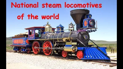 National steam-powered locomotives. Trains of the world video - YouTube