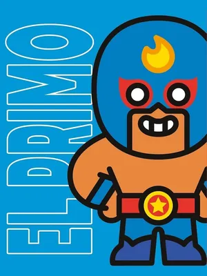 Эль-Примо (El Primo) персонаж Brawl Stars: основные характеристики