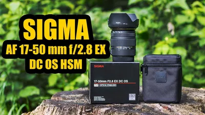 SIGMA AF 17-50 mm f/2.8 EX DC OS HSM PHOTO \u0026 VIDEO TEST | ОБЗОР - YouTube