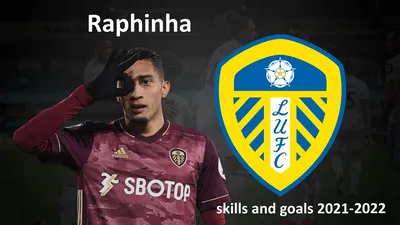 Рафинья Raphinha skills and goals 2021 - 2022 - YouTube