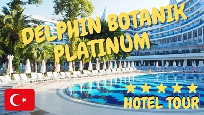 Delphin Botanik Platinum Alanya Turkey photo, price for the vacation from  Join UP!