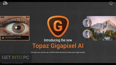 Topaz Gigapixel AI 2020 Скачать бесплатно - Попасть в ПК