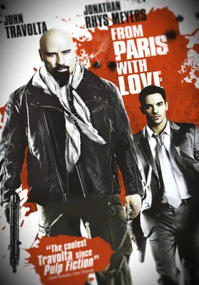 Из Парижа с любовью / From Paris with Love (Франция, 2010) — Фильмы — Вебург