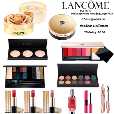 Рождественская коллекция макияжа Lancome Makeup Collection Holiday 2018:  полная информация | 1BEAUTYNEWS.RU