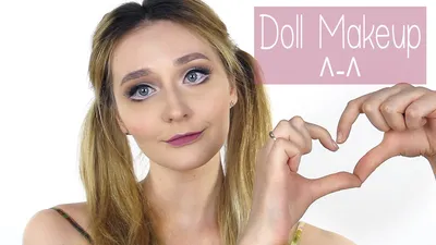 Кукольный макияж / Макияж Куклы / Doll Makeup tutorial - YouTube