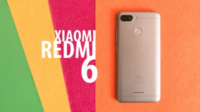 Xiaomi Redmi 6 Pro review: Another day, another good-enough Redmi