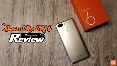 Redmi 6 Pro: Unboxing and First Impressions - Gizchina.com