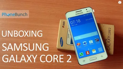 Samsung Galaxy Core 2 Duos Unboxing and Hands-on - YouTube