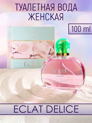 TODAY PARFUM Туалетная вода женская Eclat Delice 100 мл